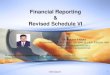 Financial Reporting Revised Schedule VI - caaa.in › Image › 14 Revised Schedule VI 1130.pdf · (SEBI) is the regulatory authority in India established under Section 3 of SEBI