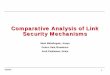 Comparative Analysis of Link Security Mechanisms › linksec › meetings › Sep02 › Mahalingam_sec_1_0… · 9/23/2002 3 IEEE 802.11 SecurityIEEE 802.11 Security • 802.11 most