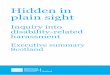 Hidden in plain sight - Equality and Human Rights Commission › sites › default › files › ... · 2016-03-15 · Hidden in plain sight The harassment of disabled people is not