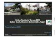 20.03.14 Residents Survey Sutton South Cheam and ......2014/03/20  · LCAs -% very/ fairly satisfied 10% 13% 7% Very satisfied Neither /nor Fairly dissatisfied Very dissatisfied Don’t