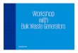 Workshop with Bulk Waste Generators - Greater Noida · Homes, Schools, Colleges, Universities, other Educational ... Sector-73, Noida, Uttar Pradesh-201301 2. Society for Education