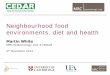 Neighbourhood food environments, diet and health · • 1380/35053 (3.9%) adverts were for food • ‘food and drinks high in fat and/or sugar’ - 28.0% of food adverts / ‘fruits