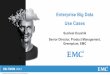 Enterprise Big Data Use Cases€¦ · Oil & Gas Use Case Management & Analytics of Exploration Data – Companies are starting to consider Hadoop for parallel processing and analytics