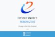 FREIGHT MARKET PERSPECTIVE - Parcel Industry · Retail 7.9% Holiday Season YoY Sales Growth Trade Deficit 4.9% November MoM Decrease Chinese Yuan 4.7% 2014-15 YoY USD Growth Peso