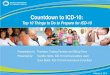 Countdown to ICD -10• New ICD-10-CM and ICD-10-PCS code sets – Replaces ICD-9-CM (Volumes 1, 2, and 3) – ICD-10 has no direct impact on Current Procedural Terminology (CPT) and