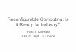 Reconfigurable Computing: Is it Ready for Industry? › presentation › 54da › 65ceaaeeccc… · rDSP fabric Controller IQ Interleaver Buffer Specialized Blocks Specialized Block