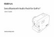 Sena Bluetooth Audio Pack for GoPro® · The Sena Bluetooth Audio Pack for GoPro® is an after- market accessory specially designed and manufactured by Sena Technologies, Inc. for