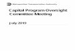 Capital Program Oversight Committee Meetingweb.mta.info › mta › news › books › pdf › 190722_1430_CPOC.pdf · 2019-07-18 · Capital Program Oversight Committee Meeting 2