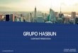 2 PRESENTACION GRUPO HASBUN - connectamericas.com · GRUPO HASBUN has been working in Latin American Markets for more than 40 years; and its three main divisions are textiles, food