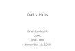 Dalitz Plots: Past and Present - SLAC · Brian Lindquist, Dalitz Plots SASS Talk 8 Q T T x 3(1 2) Q T T T y ( 2 3 1 2) Dalitz Plot Geometry Brian Lindquist, Dalitz Plots SASS Talk