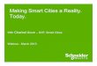 Making Smart Cities a Reality. Today. › wp-content › ... · A Smart City will combine public governance, people ownership and business collaboration ... Schneider Electric - Smart