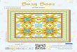 Busy Bees · 2018-08-22 · Busy Bees Finished Quilt Size: 49 ½ x 49 ½ 49 West 37th Street, New York, NY 10018 tel: 212-686-5194 fax: 212-532-3525 Toll Free: 800-294-9495 Quilt
