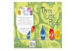 Three little birds, sitting on a wire, Also Available ... · Three little birds, sitting on a wire, chirping about the day … Until Blue’s feelings get hurt. Upset, he starts a