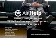 AirHelp Insight Report TEAM7, e-Concept Development Semester 1, Project 2hcw.taste-of-honey.net/4oward/wp-content/uploads/2013/10/... · 2013-10-20 · AirHelp Insight Report TEAM7,