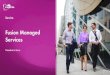 Fusion Managed Services Finastra Fusion Managed Services With Fusion Managed Services, we take on all