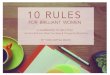 10 RULES FOR BRILLIANT WOMEN - TARA MOHR › ... › 2019 › 10 › Tara-Mohr-10-Rules-Workbook.pdf10 RULES FOR BRILLIANT WOMEN I coach brilliant women, lots of them. Dedicated, talented,