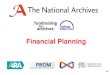 Financial Planningfilestore.nationalarchives.gov.uk › resources › ... · Brainstorm Rules • Anything goes • No idea is a bad idea • Every idea is equally important and valid