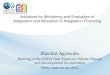 Indicators for Monitoring and Evaluation of Adaptation and Allocation of Adaptation ... · 2019-06-28 · adaptation (relative to a few years ago) .. Adaptation Fund, PPCR, fast track