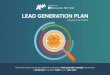 LEAD GENERATION PLAN - ANA Business Marketing · Use our Lead Generation Objectives Scorecard to docu-ment a brief strategy plan for your lead generation program. Use our Content