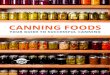 CANNING FOODS - First Nations Health Authority · This guide is an introduction to the joys of canning. It describes best practices in canning and can be used as a reference for safe