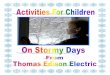Dear Parents and Guardians - Thomas Edison Electricthomasedisonelectric.ca/pdf/kidszone/activities-storm.pdf · 2017-11-16 · Dear Parents and Guardians: ... toothpick from the same