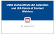 OSSE eSchoolPLUS LEA Calendars and LEA Points of Contact ... · OSSE eSchoolPLUS LEA Calendars and LEA Points of Contact Webinar SY 2016-2017 1 . Agenda ... H PK3 (Head Start) P PK4