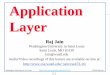 Application Layer - Washington University in St. Louis › ~jain › cse473-16 › ftp › i_2app.pdfApplication Layer Protocols q HTTP: HyperText Transfer Protocol q FTP: File Transfer