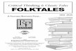 Critical Thinking & Classic Tales FOLKTALES · from Africa to Europe to America. A fable is a form of folktale, as is the American tall tale. Folktales are fictional stories about