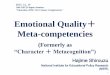 Emotional Quality Meta-competencies...2016/01/05  · Emotional Quality＋ Meta-competencies (Formerly as “Character ＋Metacognition”) 1 2015．12．10 18th OECD/Japan Seminar