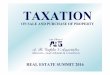 TAXATION - R. Guptaargupta.com/pdf/Real Estate 2016/TAXATION_Final.pdf · TAXATION ON SALE AND PURCHASE OF PROPERTY REAL ESTATE SUMMIT 2016 Service tax is presently calculated at