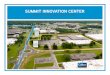 SUMMIT INNOVATION CENTER...Summit Innovation Center is Cincinnati’s largest advanced manufacturing facility situated on 14 acres located at 9933 Alliance Road in Blue Ash, Ohio consisting