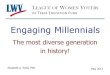 Engaging Millennials - MyLO â€¢ Millennials have grown up in the digital age. â€“ Older generations