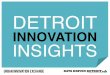 DETROIT · Networking & building relationships are an innovator’s most essential skill sets. Innovators are social people! 1! 43.1%! 21.6% 30.4% 4.9% Where were innovators born?