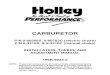 Holley 0-3310S Carburetor Installation InstructionsTo preserve warranty, these instructions must be read and followed thoroughly before and during installation. NOTE: The 0-80508S