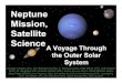 Voyage Through the Outer Solar System Update · A Voyage Through the Outer Solar System Neptune Mission, Satellite Science ... – Several binary KBOs ... Beyond this: explore trade