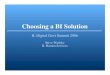 Choosing a BI Solutionmedia.govtech.net/Events/2006Events/2006Illinois/14_230... · 2016-10-06 · Happy Birthday to BI Choosing a BI Solution Business Intelligence was first used