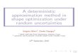 A deterministic approximation method in shape optimization under random uncertainties › membres › Charles.Dapogny › publis › Jaca.pdf · 2016-09-11 · A deterministic approximation