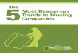 The Most Dangerous Trends in Moving Companies › wp-content › uploads › 2015 › 07 › ... · 2019-09-16 · THE 5 MOST DANGEROUS TRENDS IN MOVING COMPANIES We thank you for
