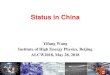 Status in China - ILC Agenda (Indico)...Status in China Yifang Wang Institute of High Energy Physics, Beijing ALCW2018, May 28, 2018 From BEPC to BEPCII: 1984-2025 22 mrad 2.5m 8ns