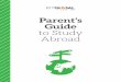 Parent’s Guide to Study Abroad › academicaffairs › global › sites › rit.edu...The Study Abroad & Fellowships staff at RIT is always available to answer questions from students