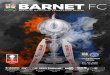 BARNET FC · 2020-02-29 · BARNETFC.COM 3 CLUB HONOURS FOOTBALL LEAGUE Division 4 promotion (3rd): 1993 Division 3 play off semi-finalists: 1998, 2000 Division 4 play off semi-finalists: