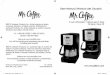 User Manual /Manual del Usuario - Mr. Coffee...10 11 retailer, or by calling 1-800-MRCOFFEE in the U.S. or 1-800-667-8623 in Canada. Adding Water and Ground Coffee 1. Lift and open