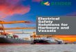 Electrical Safety Solutions for Harbours and Vessels · 2020-06-15 · Shore to ship power..... 14 Monitoring of safe supply of reefer containers ... fed by means of shore power solutions