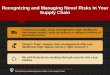 Recognizing and Managing Novel Risks in Your Supply Chain · Recognizing and Managing Novel Risks in Your Supply Chain Supply Chain Risks and Disruptions o Fire Chief: “It was minor
