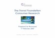 The Travel Foundation Consumer Research › uploads › background...“To measure the importance attached to sustainability by UK consumers of international travel, in order to guide