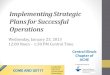 Implementing Strategic Plans for Successful Operations › wp-content › ... · 2016-01-11 · Implementing Strategic Plans for Successful Operations Central Illinois Chapter of