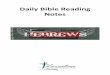 Hebrews Daily Reading Notes › 2008 › 10 › hebrews-da… · A Bit of Background on Hebrews The writer in Hebrews 13:22 says this letter is a ‘word exhortation’. How does