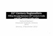 21 Century Regionalism - Global trade · 21st Century Regionalism: Filling the gap between 21st century trade and 20th century trade rules Richard Baldwin ... 21st century disciplines