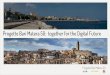 Progetto Bari Matera 5G: together for the Digital Future · Sassi di Matera, Parco della Murgia Materana, historical churches Multiplayer Virtual Experience Guide •Augmentes reality