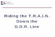 Riding the T.R.A.I.N. Down the G.D.R. Line · Include the physician, pharmacist, nurses, CNAs and med aides, social worker, activities director, and on occasion get input from housekeeping